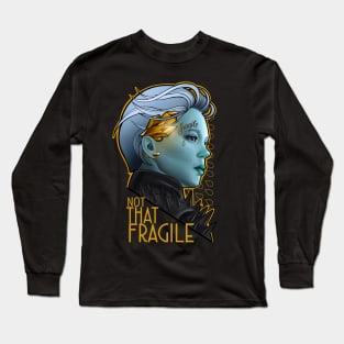 Not That Fragile Long Sleeve T-Shirt